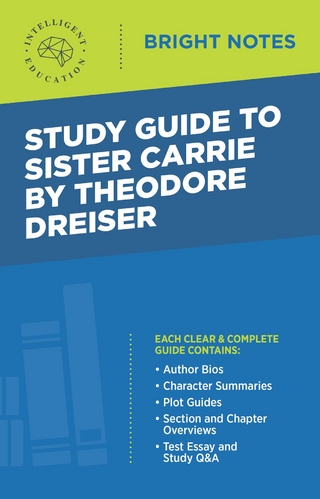 Study Guide to Sister Carrie by Theodore Dreiser