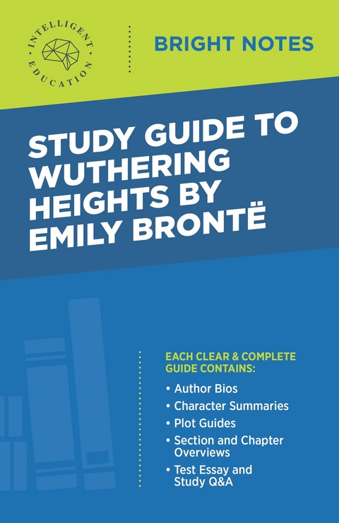 Study Guide to Wuthering Heights by Emily Bront&euml; - 
