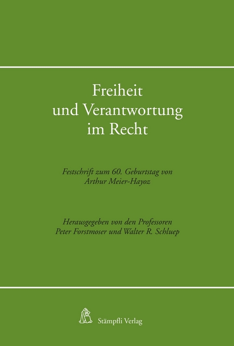 Freiheit und Verantwortung im Recht - 