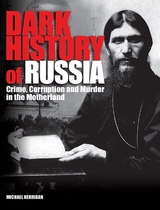 Dark History of Russia -  Michael Kerrigan