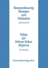 Neunundneunzig &Uuml;bungen zum T&uuml;rkischen - Osman Nazim Kiygi