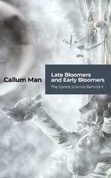 Late Bloomers and Early Bloomers - Callum Man