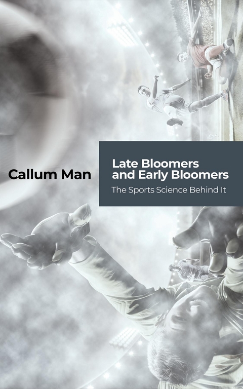 Late Bloomers and Early Bloomers - Callum Man