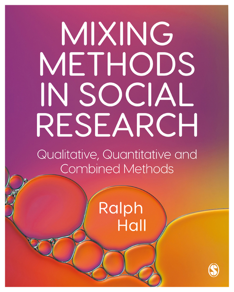 Mixing Methods in Social Research - Ralph P. Hall