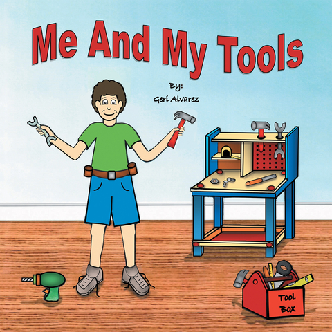 Me and My Tools - Geri Alvarez