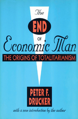 The End of Economic Man - Peter F. Drucker