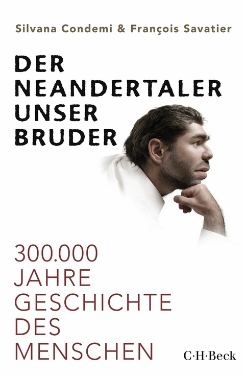 Der Neandertaler, unser Bruder - Silvana Condemi, Fran&ccedil;ois Savatier