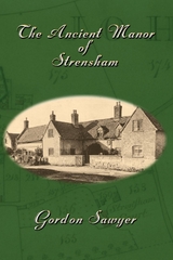 The Ancient Manor of Strensham - Gordon Sawyer