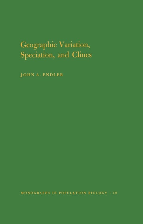 Geographic Variation, Speciation and Clines - John A. Endler