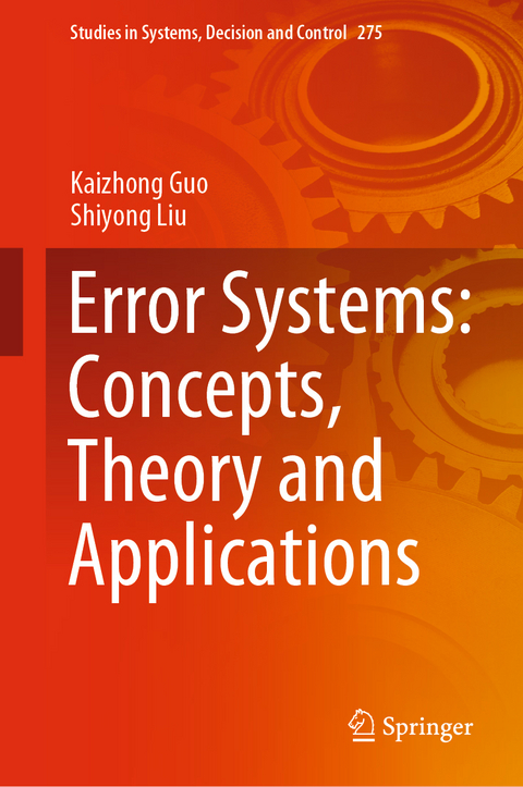 Error Systems: Concepts, Theory and Applications - Kaizhong Guo, Shiyong Liu