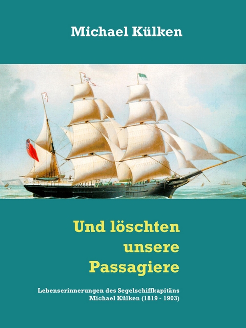 Und l&ouml;schten unsere Passagiere - Michael K&uuml;lken
