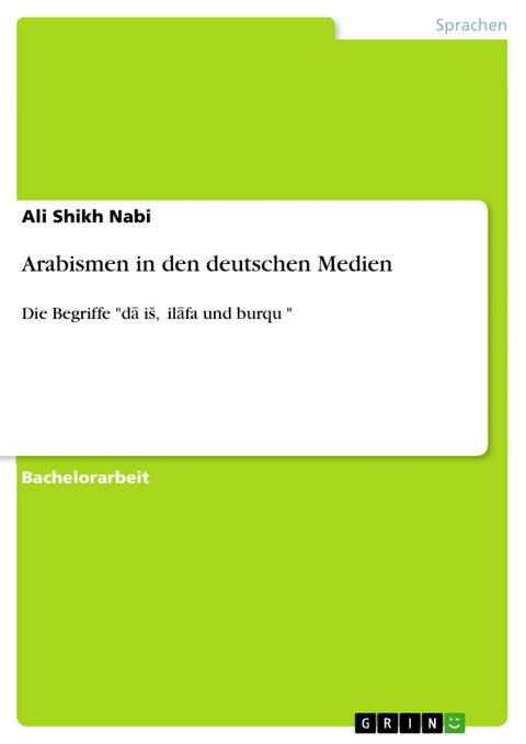 Arabismen in den deutschen Medien - Ali Shikh Nabi