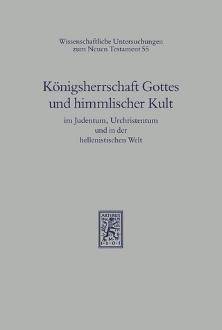 Königsherrschaft Gottes und himmlischer Kult im Judentum, Urchristentum und in der hellenistischen Welt