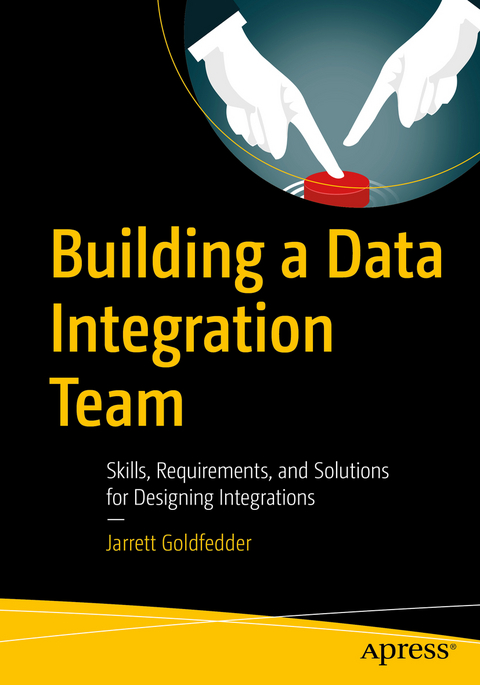 Building a Data Integration Team - Jarrett Goldfedder