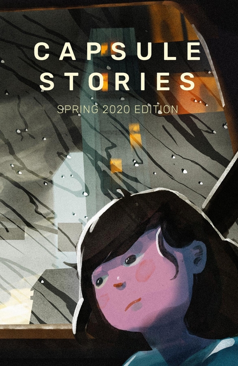 Capsule Stories Spring 2020 Edition - 