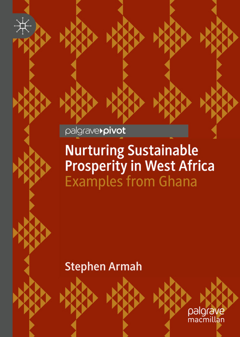 Nurturing Sustainable Prosperity in West Africa - Stephen Armah