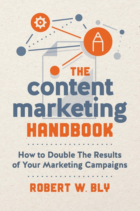 The Content Marketing Handbook - Robert W. Bly