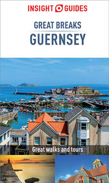 Insight Guides Great Breaks Guernsey (Travel Guide eBook) - Insight Guides