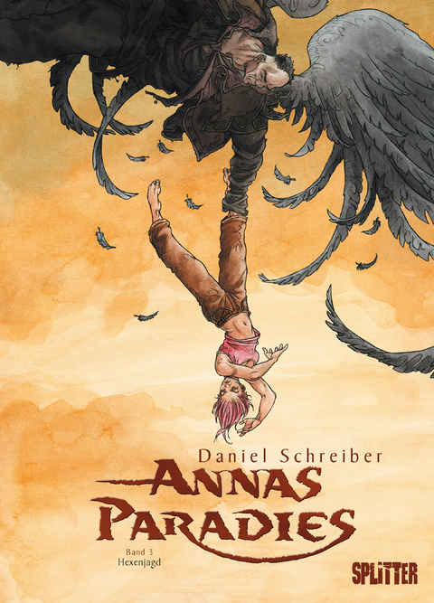 Annas Paradies. Band 3 - Daniel Schreiber