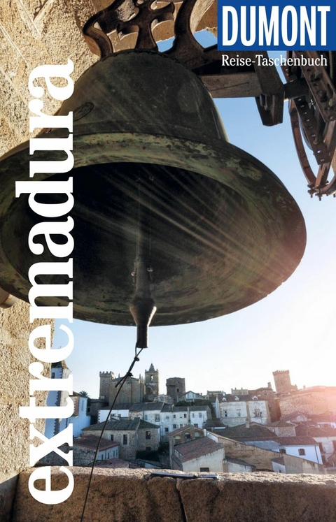 DuMont Reise-Taschenbuch E-Book Extremadura - J&uuml;rgen Strohmaier