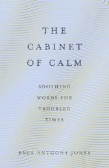 The Cabinet of Calm - Paul Anthony Jones