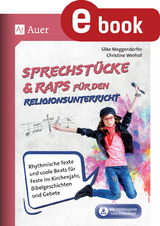 Sprechst&uuml;cke & Raps f&uuml;r den Religionsunterricht - Silke Meggendorfer, Christine Werhof