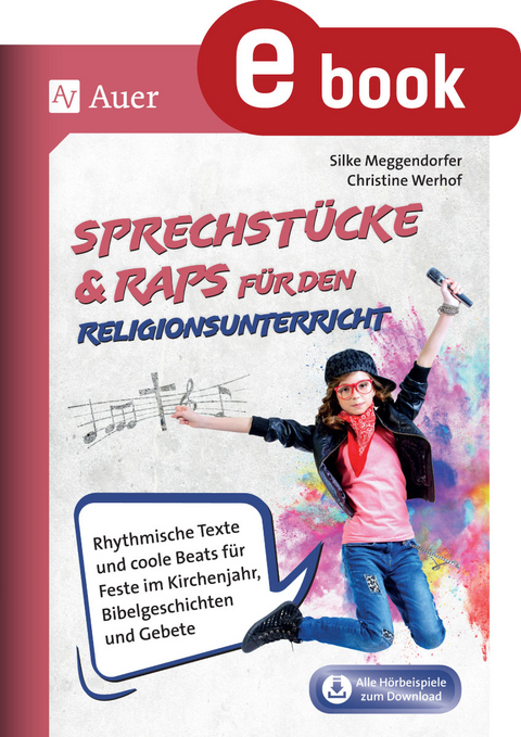 Sprechst&uuml;cke & Raps f&uuml;r den Religionsunterricht - Silke Meggendorfer, Christine Werhof