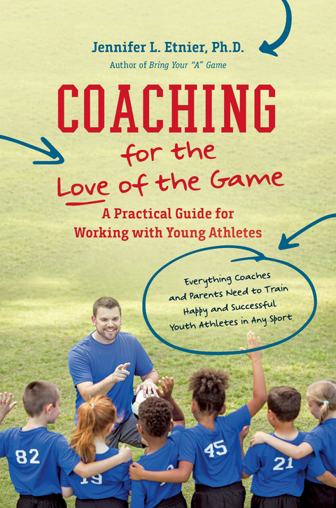 Coaching for the Love of the Game - Jennifer L. Etnier