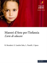 Maestri d&rsquo;Arte per l&rsquo;Infanzia - PENSARE oltre, R. Biondetti, G. Landini Saba, L. Piarulli, I. Spano