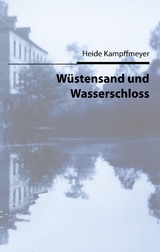 W&uuml;stensand und Wasserschloss - 