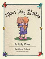 Ethan&rsquo;s Hairy Situation - Celeste W. Cobb