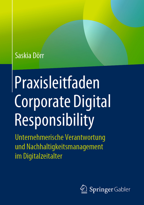 Praxisleitfaden Corporate Digital Responsibility - Saskia D&ouml;rr