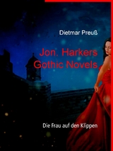 Jon. Harkers Gothic Novels - Dietmar Preu&szlig;