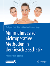 Minimalinvasive nichtoperative Methoden in der Gesichts&auml;sthetik - 