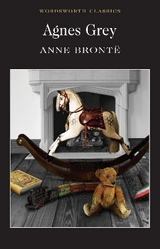Agnes Grey - Anne Bront&euml;