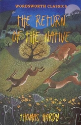 The Return of the Native - Thomas Hardy