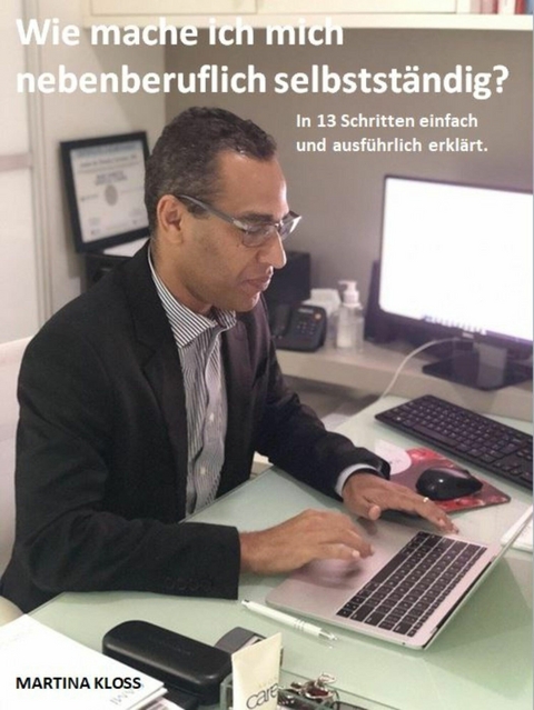 Wie mache ich mich nebenberuflich selbstst&auml;ndig? - Martina Kloss