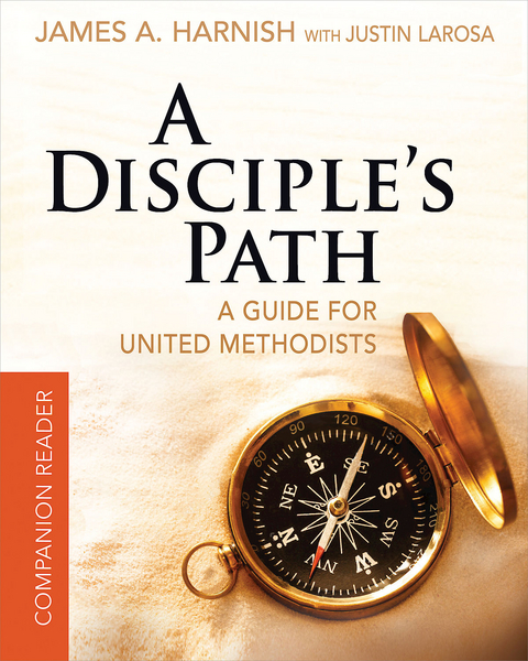 Disciple's Path Companion Reader  519256 -  James A. Harnish,  Justin LaRosa
