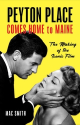Peyton Place Comes Home to Maine -  Mac Smith