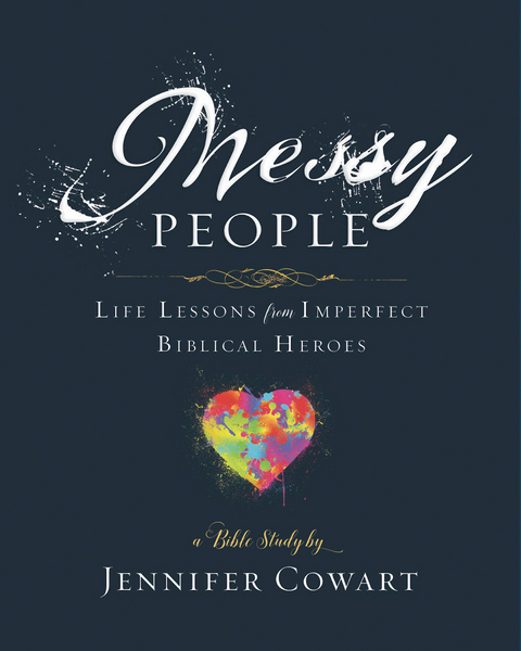 Messy People - Women's Bible Study Participant Workbook - Jennifer Cowart