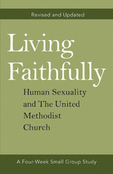 Living Faithfully Revised and Updated - Alex Joyner, David L. Jr. Barnhart, Jill M Johnson, Rebekah K Jordon