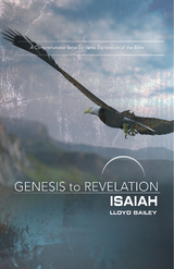Genesis to Revelation: Isaiah Participant Book - Lloyd Bailey