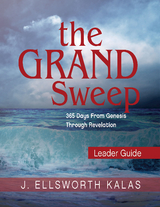 The Grand Sweep Leader Guide - J. Ellsworth Kalas