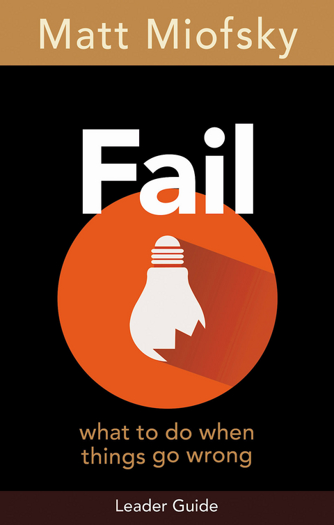 Fail Leader Guide - Matt Miofsky