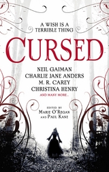 Cursed: An Anthology -  Karen Joy Fowler,  Neil Gaiman,  Christina Henry