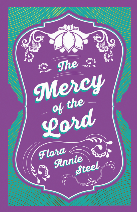The Mercy of the Lord - Flora Annie Steel, R. R. Clark