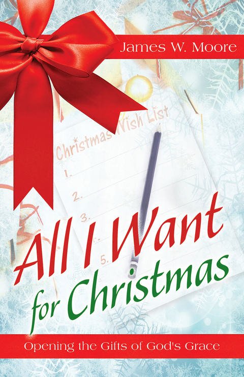 All I Want For Christmas [Large Print] - James W. Moore