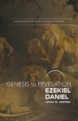 Genesis to Revelation: Ezekiel, Daniel Participant Book - Linda B. Hinton