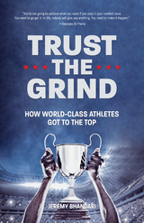 Trust the Grind -  Jeremy Bhandari