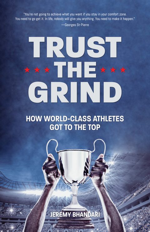 Trust the Grind -  Jeremy Bhandari